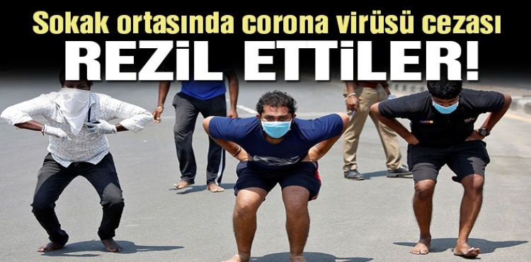 Corona virüsü cezaları: Sen misin sokağa çıkan