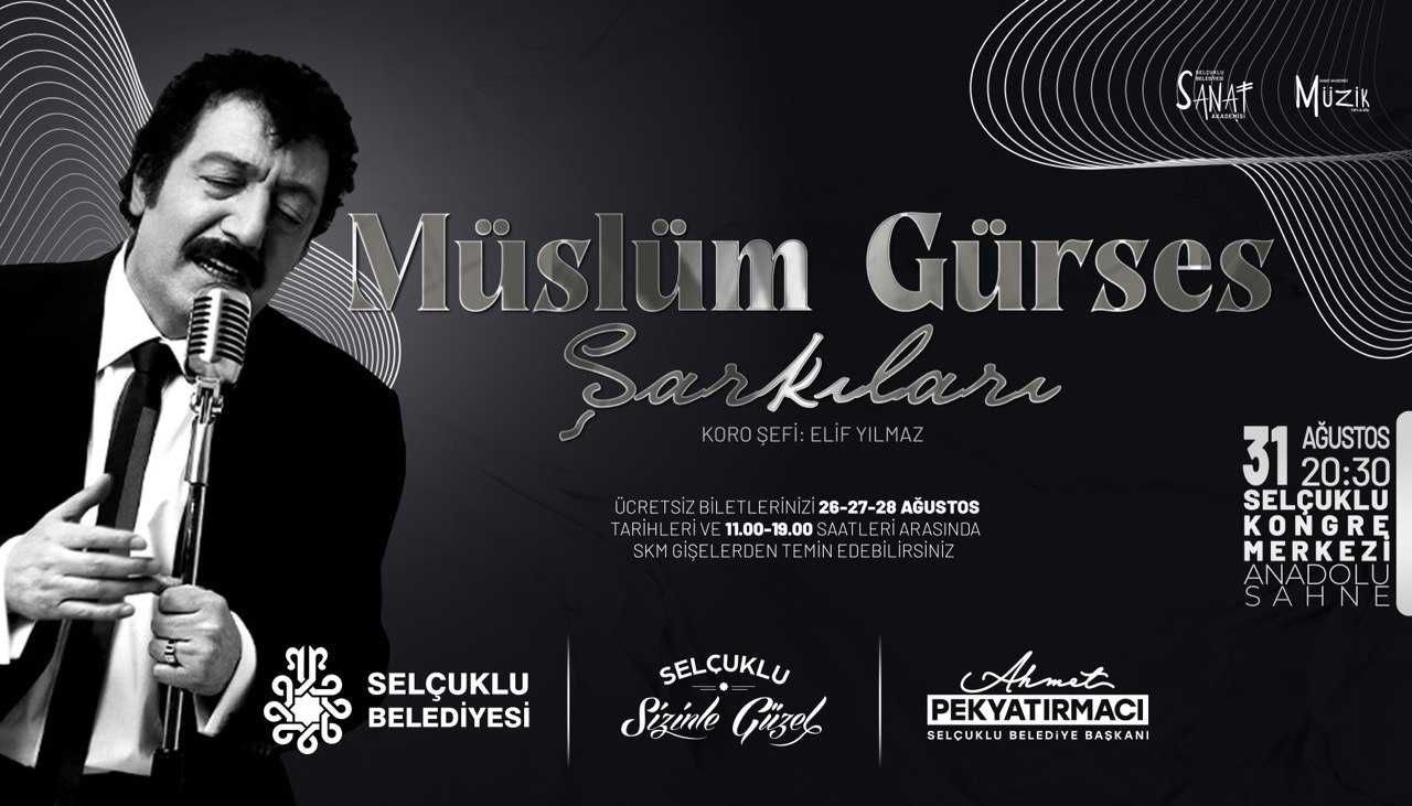 Selçuklu Kongre Merkezi’nde “Müslüm Gürses Şarkıları” Yankılanacak