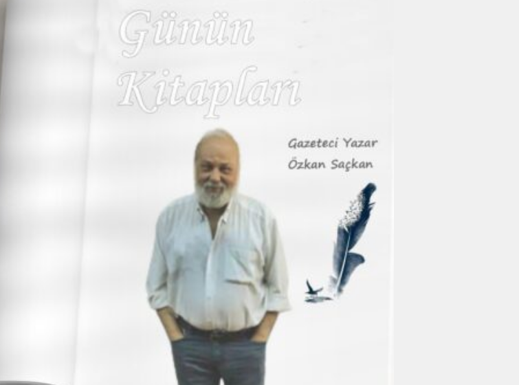 Günün Kitapları | Değerlendirme: Gazeteci Özkan Saçkan