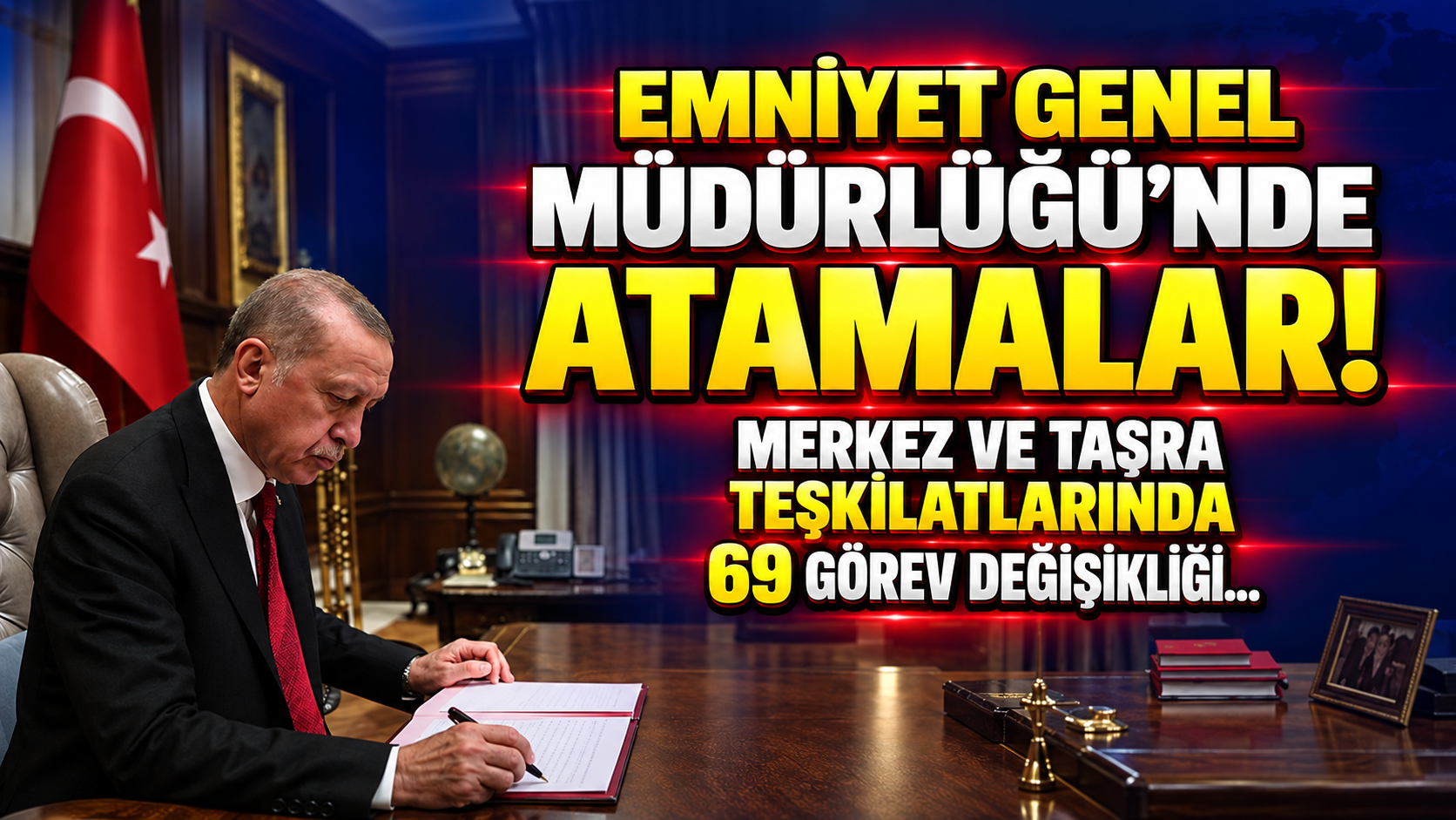 Emniyet Genel Müdürlüğü'nde atamalar! Merkez ve taşra teşkilatlarında 69 görev değişikliği...