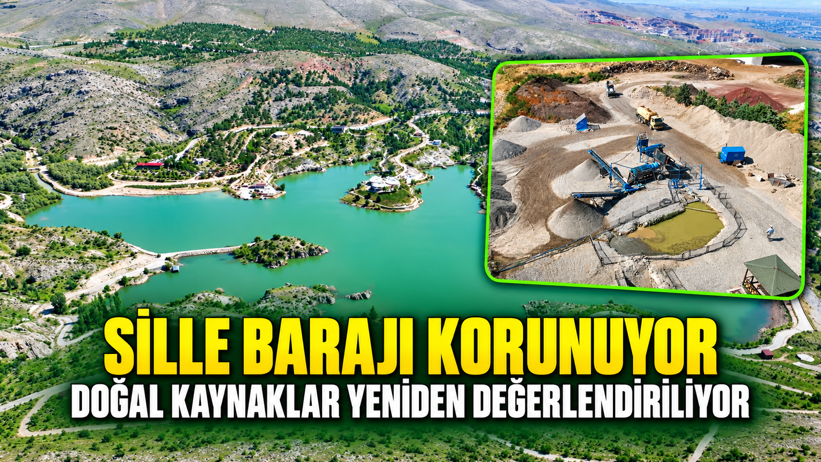 Sille Barajı Korunuyor, Doğal Kaynaklar Yeniden Değerlendiriliyor