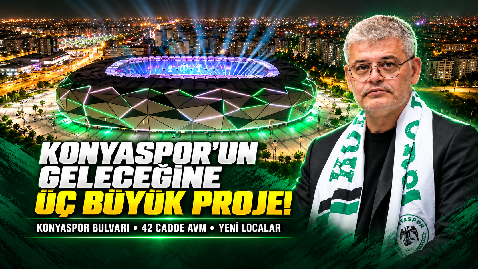 Konyaspor’un geleceğine üç büyük proje!